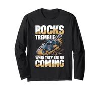 Rocks Tremble When They See Me Coming Long Sleeve T-Shirt