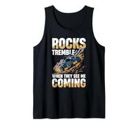 Rocks Tremble When They See Me Coming Tank Top