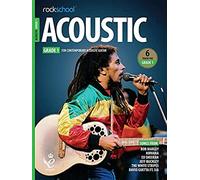 Rockschool Acoustic Guitar Grade 1 - (2019) | Beginner Guitar Method Book for Students | Sheet Music with 6 Songs and Audio Download | Essential Technique and Theory Practice | Exam Prep Songbook