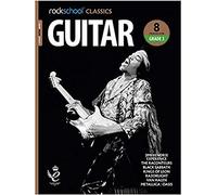 Rockschool Classics: Guitar - Grade 3 | Intermediate Guitar Sheet Music Book with Online Audio | Learn Rock and Pop Techniques for Exams | Includes Iconic Tracks, Artist Facts and Tone Tips