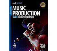 Rockschool: Music Production - Coursework Edition