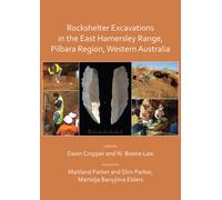 Rockshelter Excavations in the East Hamersley Range, Pilbara Region, Western Australia