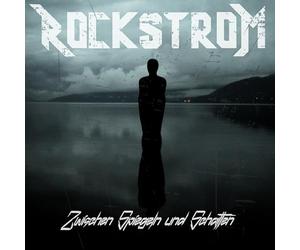 ROCKSTROM - ZWISCHEN SPIEGELN UND SCHATTEN