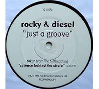 ROCKY & DIESEL - ROCKY & DIESEL / JUST A GROOVE