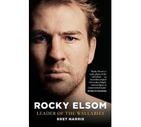 Rocky Elsom: Leader of the Wallabies