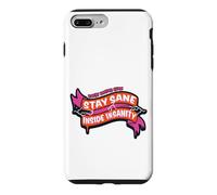 Rocky Horror Show Stay Sane Inside Insanity Columbia Quote Case for iPhone 7 Plus/8 Plus
