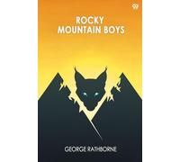 Rocky Mountain BoysOr, Camping In The Big Game Country (Edition1)