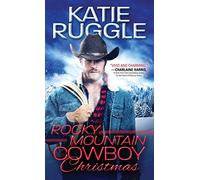 Rocky Mountain Cowboy Christmas: 1 (Rocky Mountain Cowboys, 1)