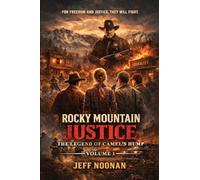 Rocky Mountain Justice: The Legend of Camel's Hump