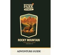 Rocky Mountain National Park Adventure Guide