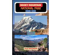 Rocky Mountain National Park Hiking Guide 2025: 45 (TrailWise: The 2025 Hiking Series)