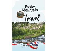 Rocky Mountain National Park Travel: An Interactive Scavenger hunt and Wildlife Check list (The Historic Cities Scavenger Hunt Travel Booklets)