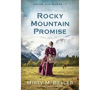 Rocky Mountain Promise: 2 (Sisters of the Rockies)