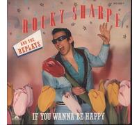 Rocky Sharpe & The Replays - If You Wanna Be Happy