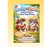 Rocky & Spank Adventure Coloring Book: Fun and Creative Coloring Adventures (Rocky & Spank Coloring Adventures)