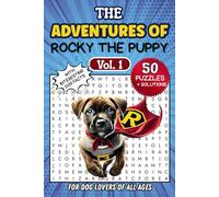 Rocky The Puppy: The Adventures Of Rocky The Puppy Word Search Puzzle Book Vol 1.!!! Find The Right Words And Help Rocky Save The Day!!!