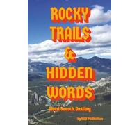 Rocky Trails & Hidden Words: Word Search with Easy to Read Print about The Rocky Mountain, Trails, and more | 6x9 inches, 110 pages | 50+ puzzles ... Gift for Vacations, Holidays, and Free Times