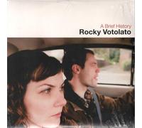 Rocky Votolato - A Brief History