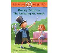 Rocky Zang in the Amazing Mr. Magic: 2 (Judy Moody and Friends)