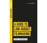 Rocliffe Notes - A Guide to Low Budget Film-Making