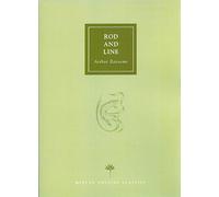 ROD AND LINE. By Arthur Ransome. Medlar Press Paperback Edition.