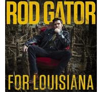 Rod Gator For Louisiana (Vinyl) 12" Album (US IMPORT)