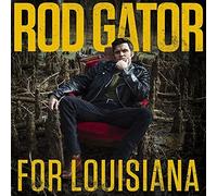 ROD GATOR - FOR LOUISIANA - Vinyl Record - A600z