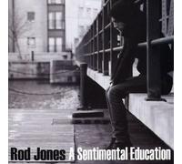 Rod Jones - A Sentimental Education