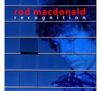 Rod Macdonald - Recognition