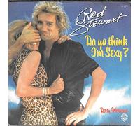 Rod Stewart - Da' Ya' Think I'm Sexy [Vinyl Single 7'']