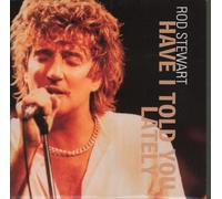 Rod Stewart - Have I Told You Lately (Live) / Gasoline Alley (Live) [7" VINYL]