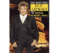Rod Stewart: One Night Only! Rod Stewart Live at Royal Albert Hall