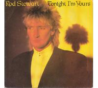 Rod Stewart - Tonight Im Yours - Rod Stewart 7" 45
