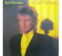 ROD STEWART Vinyl LP-Tonight I'm Yours,(incl How Long,Young Turks) JUST