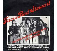 Rod Stewart - You Can Make Me Dance, Sing Or Anything (Even Take The Dog For A Walk, Mend A Fuse, Fold Away The Ironing Board, Or Any Other Domestic Short Comings) - Faces (3) / Rod Stewart 7" 45