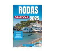 RODAS GUÍA DE VIAJE 2025: Descubra joyas ocultas, ruinas atemporales y experiencias inolvidables en la soleada isla de Grecia.