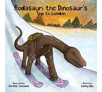 Rodasauri the Dinosaur's Trip to London