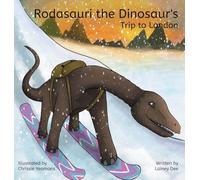 Rodasauri the Dinosaur's Trip to London (2nd Edition)