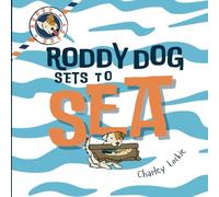 Roddy Dog Sets to Sea