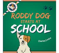 Roddy Dog Starts at School