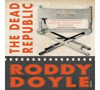 Roddy Doyle Dead Republic Paperback Book Roddy Doyle Multicolor