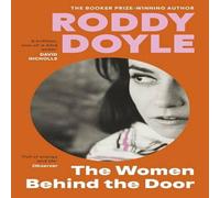 Roddy Doyle The Women Behind the Door Paperback Book Roddy Doyle Multicolor
