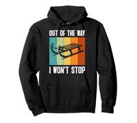 Rodel Pis OUT OF THE WAY I WONT STOP Sledge Pullover Hoodie