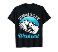 Rodel Piste Sledding INTO The Weekend Funny Bobsleigh Driver T-Shirt