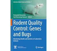 Rodent Quality Control: Genes and Bugs: Monitoring Health and Genetics of Laboratory Animals (Laboratory Animal Science and Medicine, 2)
