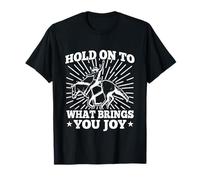 Rodeo Horse Riding Hold What Brings You Joy Cowboy T-Shirt