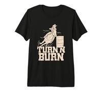 Rodeo Lover Turn N Burn Funny Barrel Racing Premium T-Shirt