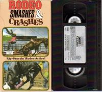 Rodeo Smashes & Crashes [VHS]