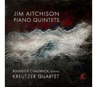 Roderick Chadwick - Jim Aitchison: Piano Quintets