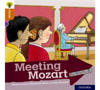 Roderick Hunt Oxford Reading Tree Explore with Biff, Chip & Kipper: Oxford Level 8: Meeting Mozart Paperback Book Roderick Hunt Multicolor